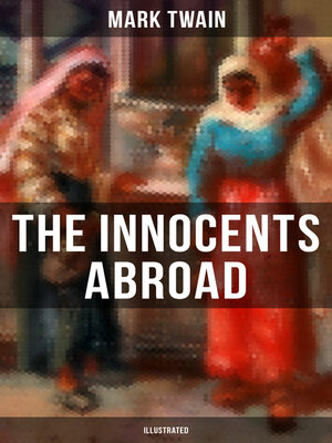 cover image of The Innocents Abroad (Illustrated)